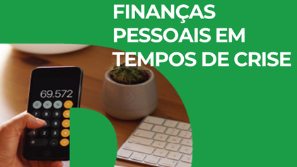 Imagem Notícia - PAN CLDS4G Finanças Pessoais Em Tempo De Crise